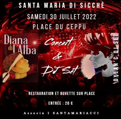 Concert de  Diana di l'Alba - Dylan'C DJ set - Associu I Santamariacci -  Santa Maria di Sicchè