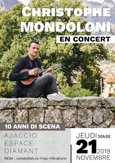 Christophe Mondoloni - 10 Anni di Scena - Espace Diamant - Ajaccio