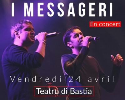 I Messageri - Théâtre Municipal - Bastia