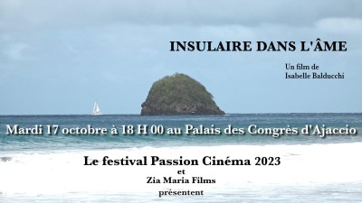 Insulaire dans l'âme - Isabelle Balducchi - Ouverture du Festival Passion Cinéma - Ajaccio