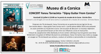 Fanou Torracinta - Gipsy Guitar From Corsica - Musée de la Corse - Corté