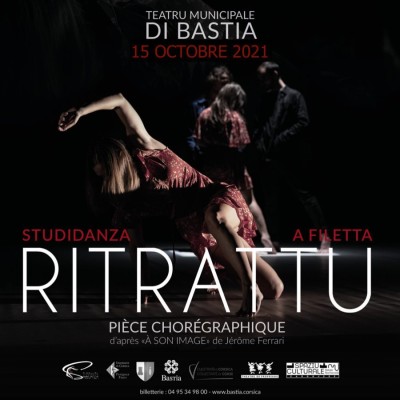 Ritrattu - Studidanza - A Filetta - Théâtre de Bastia