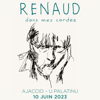 Renaud - Dans mes cordes - U Palatinu - Ajaccio