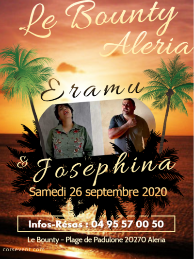 Eramu & Josephina - Le Bounty - Aleria - Annulé