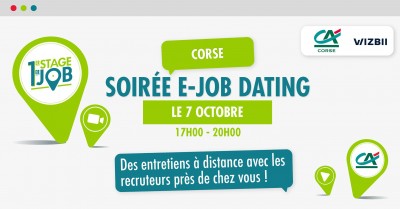 E-Job Dating Corse - Décrochez un emploi - Organisé par Crédit Agricole de La Corse et Wizbii