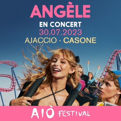 Angèle - Aiò Festivale 2023 - Ajaccio
