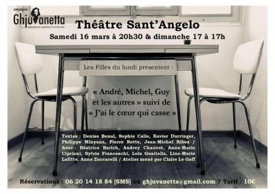 André, Michel, Guy et les autres - J'ai le coeur qui casse - Les Filles du lundi - Théâtre Sant' Angelo - Bastia