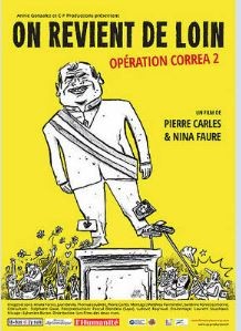 CinémAnima avec "On revient de loin, opération Correa 2" de Pierre Carles