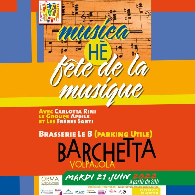 MUSICA HÈ - Fête de la Musique - Brasserie Le B - Barchetta