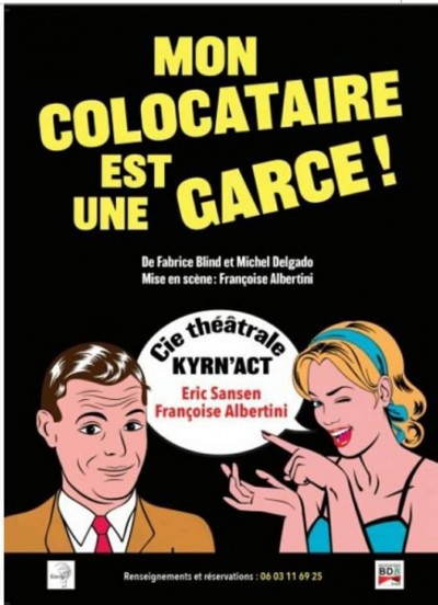 Mon Colocataire Est Une Garce - Kyrn'Act - Théâtre Sant'Angelo - Bastia - Annulé