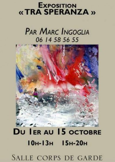 EXPOSITION " TRA SPERANZA" De Marc Ingoglia