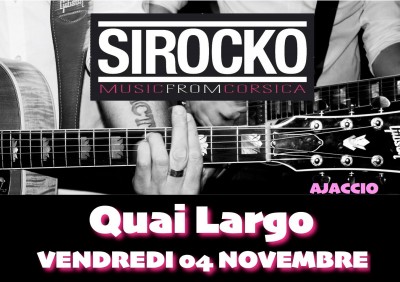 Sirocko Fait son retour à Ajaccio !