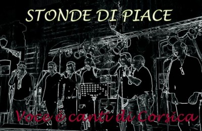 “Stonde di Piace “ Canti & Musica di Corsica