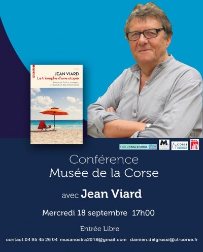 Le Temps, manquer de temps, le temps libre, temps et modernité - Jean Viard - Musée de la Corse - Corté