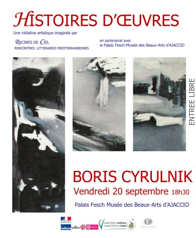 Histoires d'Oeuvres - Rencontre littéraire avec Boris Cyrulnik - Racines de Ciel - Palais Fesch - Ajaccio