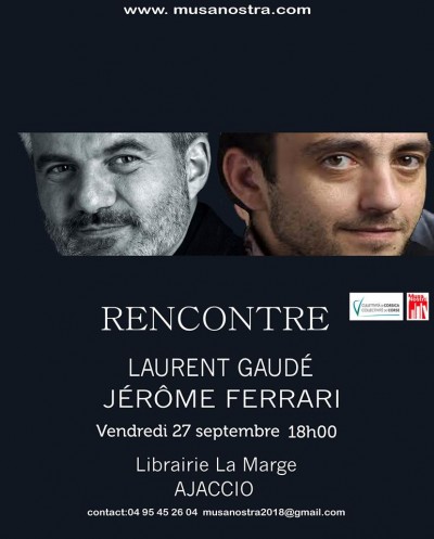 Rencontre avec Laurent Gaudé et Jérôme Ferrari - Librairie La Marge - Ajaccio