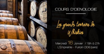 Les Grands Terroirs de Whiskies  - Cours d'oenologie - L'empreinte Caviste - Bastia