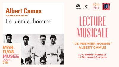 Lecture musicale - Le Premier Homme - Musée de Bastia