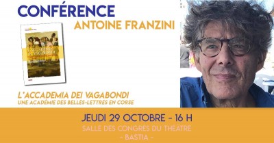 Conférence d'Antoine Franzini - L'Accademia dei Vagabondi - Editions Albiana - Théâtre - Bastia