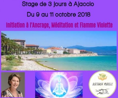 Stage d'initiation à l'ancrage, méditation et flamme violette à Ajaccio 