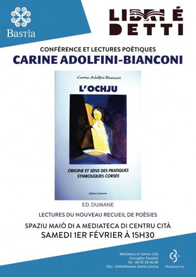 Conférence et lectures poétiques - Carine Adolfini-Bianconi - L'Ochju - Médiateca di centru cità - Bastia